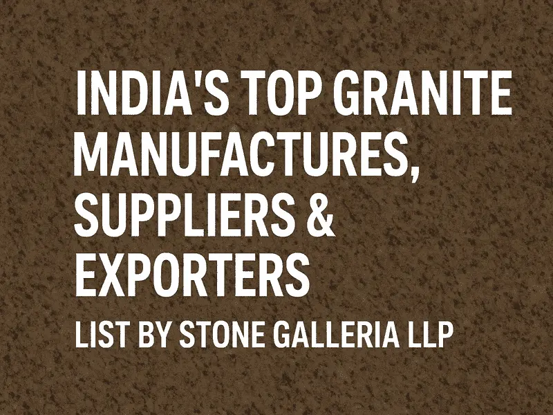 best granite manufacturer supplier exporter companies